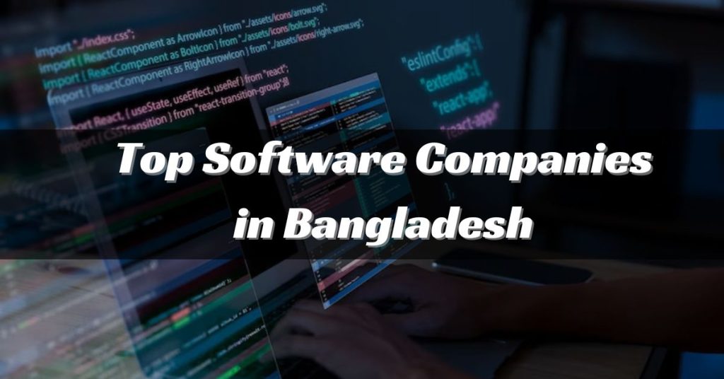 Top 10 Best Software Companies in Bangladesh
